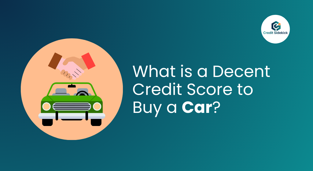 What is a Decent Credit Score to Buy a Car